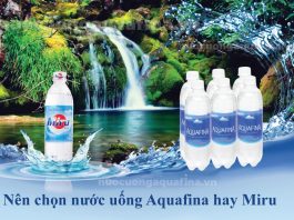 Nên chọn nước uống Aquafina hay Miru
