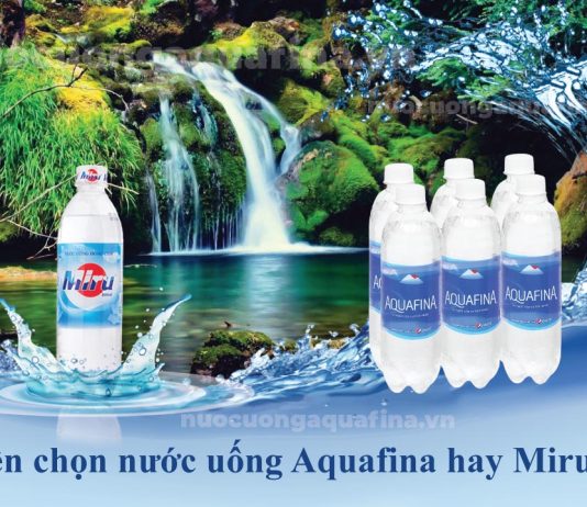 Nên chọn nước uống Aquafina hay Miru