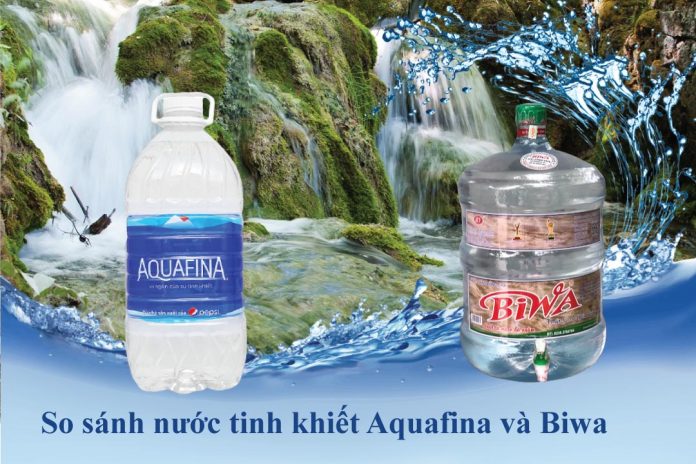 So sánh nước uống Aquafina và Biwa
